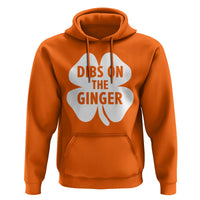 St Patricks Day Shamrock Dibs On The Ginger Hoodie Funny Redhead Irish