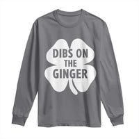 St Patricks Day Shamrock Dibs On The Ginger Long Sleeve Shirt Funny Redhead Irish