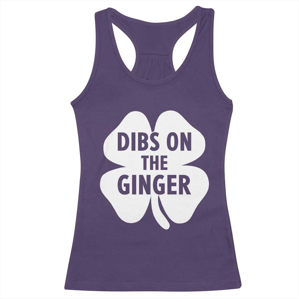 St Patricks Day Shamrock Dibs On The Ginger Racerback Tank Top Funny Redhead Irish