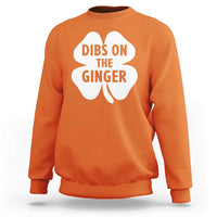 St Patricks Day Shamrock Dibs On The Ginger Sweatshirt Funny Redhead Irish