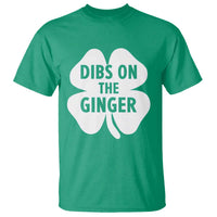 St Patricks Day Shamrock Dibs On The Ginger T Shirt Funny Redhead Irish