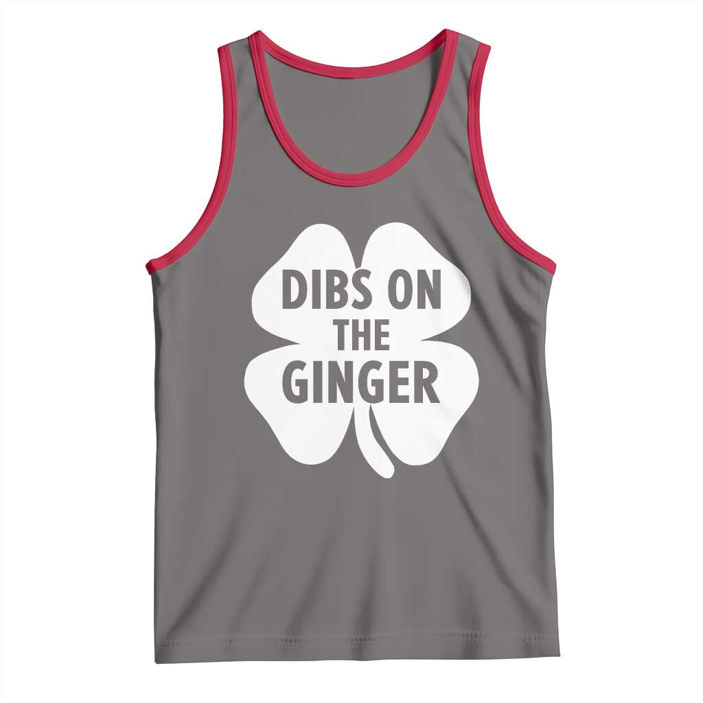 St Patricks Day Shamrock Dibs On The Ginger Tank Top Funny Redhead Irish