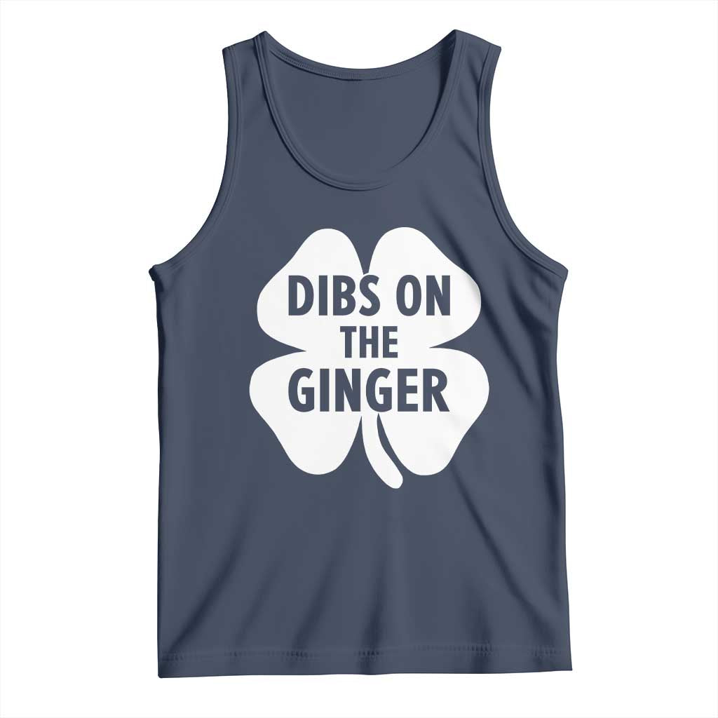 St Patricks Day Shamrock Dibs On The Ginger Tank Top Funny Redhead Irish