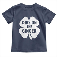 St Patricks Day Shamrock Dibs On The Ginger Toddler T Shirt Funny Redhead Irish