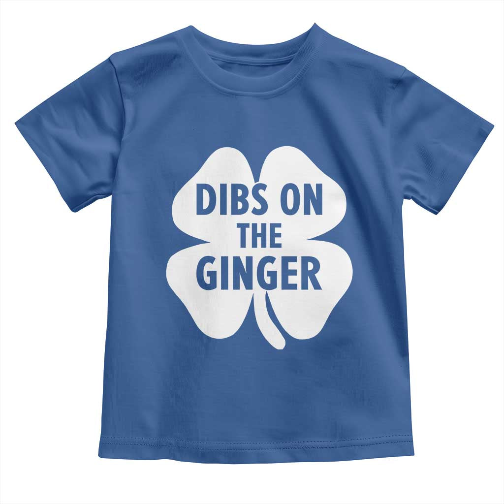 St Patricks Day Shamrock Dibs On The Ginger Toddler T Shirt Funny Redhead Irish