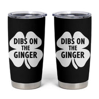 St Patricks Day Shamrock Dibs On The Ginger Tumbler Cup Funny Redhead Irish