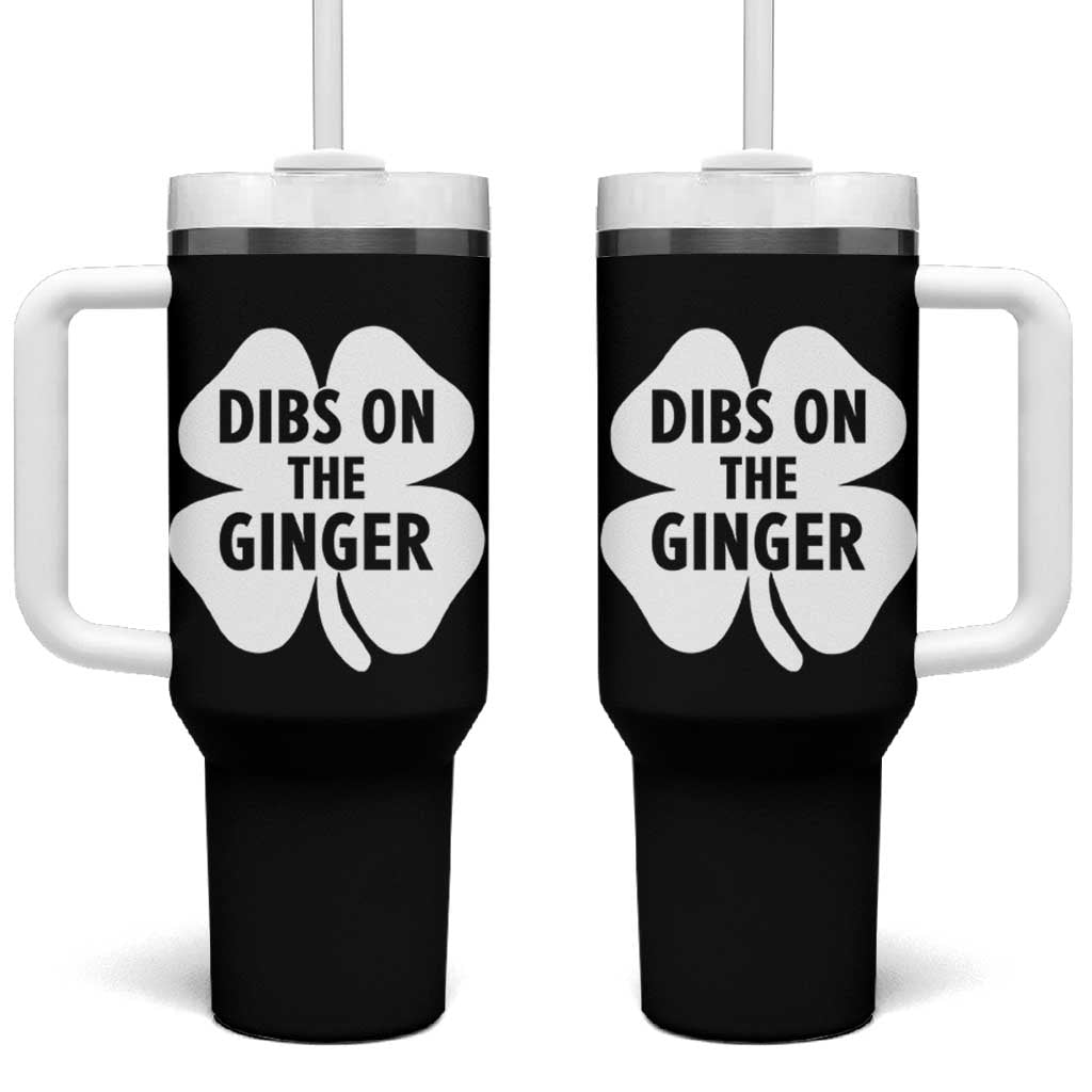 St Patricks Day Shamrock Dibs On The Ginger Tumbler With Handle Funny Redhead Irish