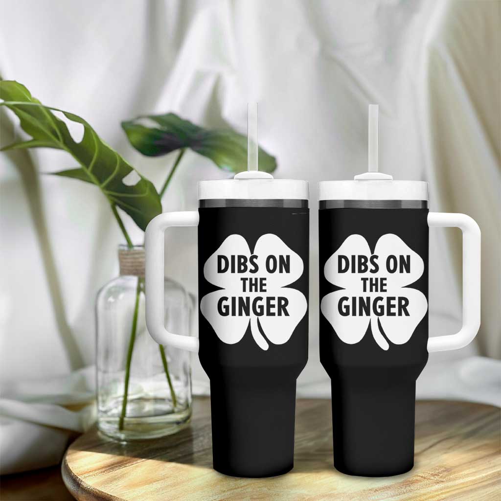St Patricks Day Shamrock Dibs On The Ginger Tumbler With Handle Funny Redhead Irish