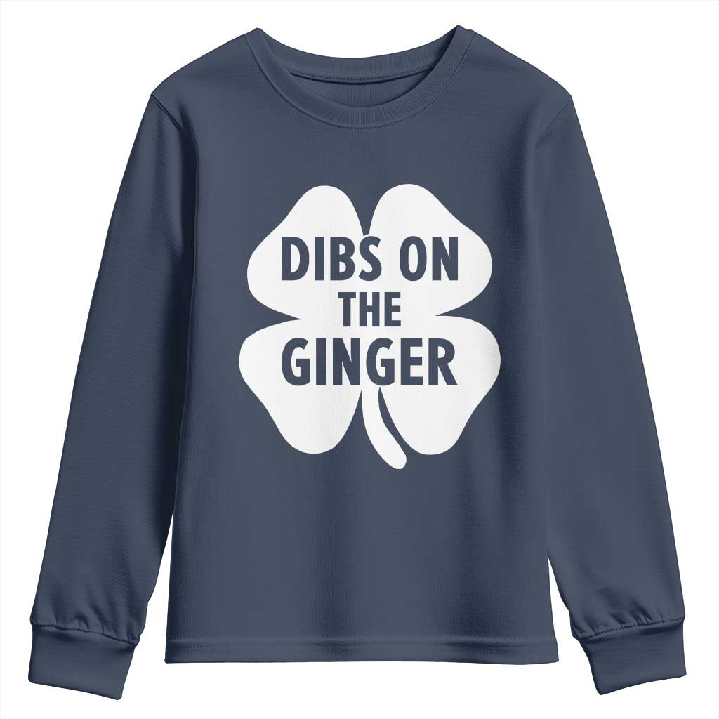 St Patricks Day Shamrock Dibs On The Ginger Youth Sweatshirt Funny Redhead Irish