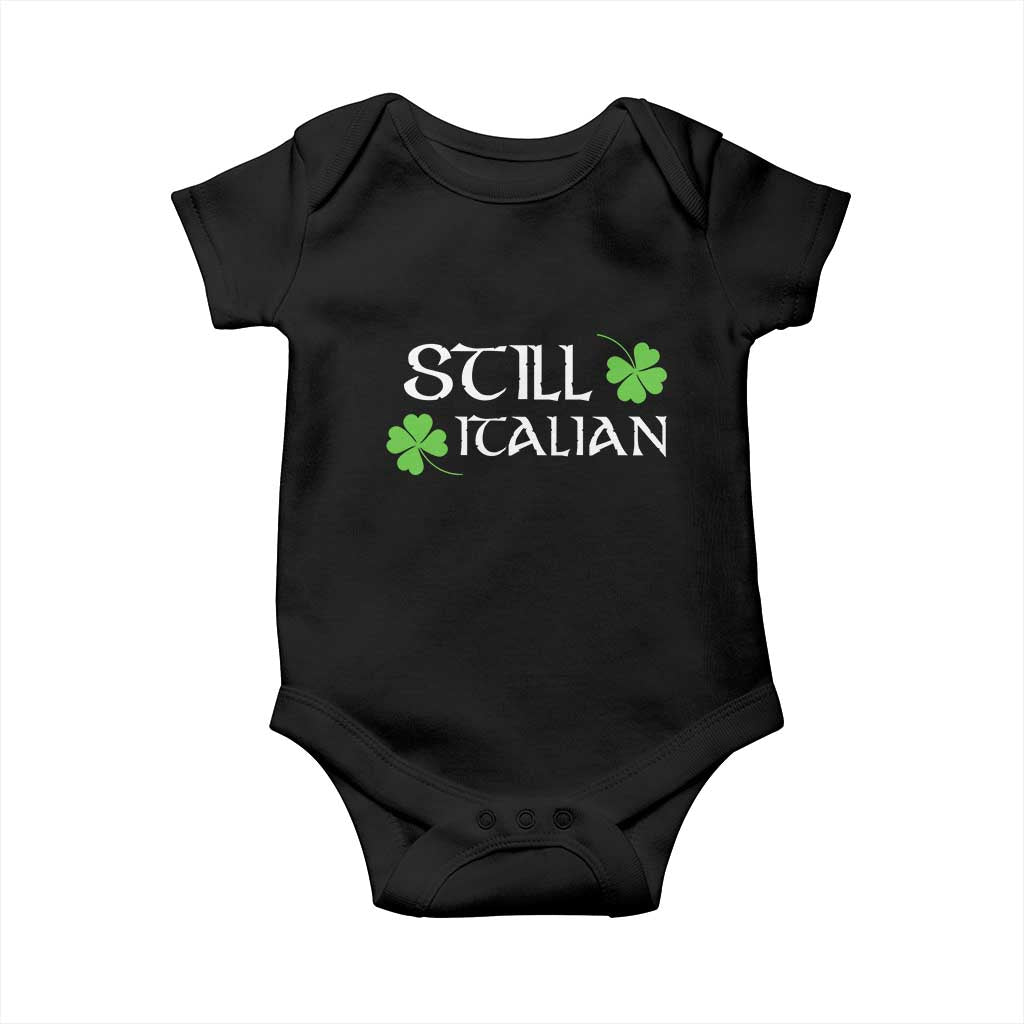 Still Italian St Patricks Day Baby Onesie Lucky Shamrock