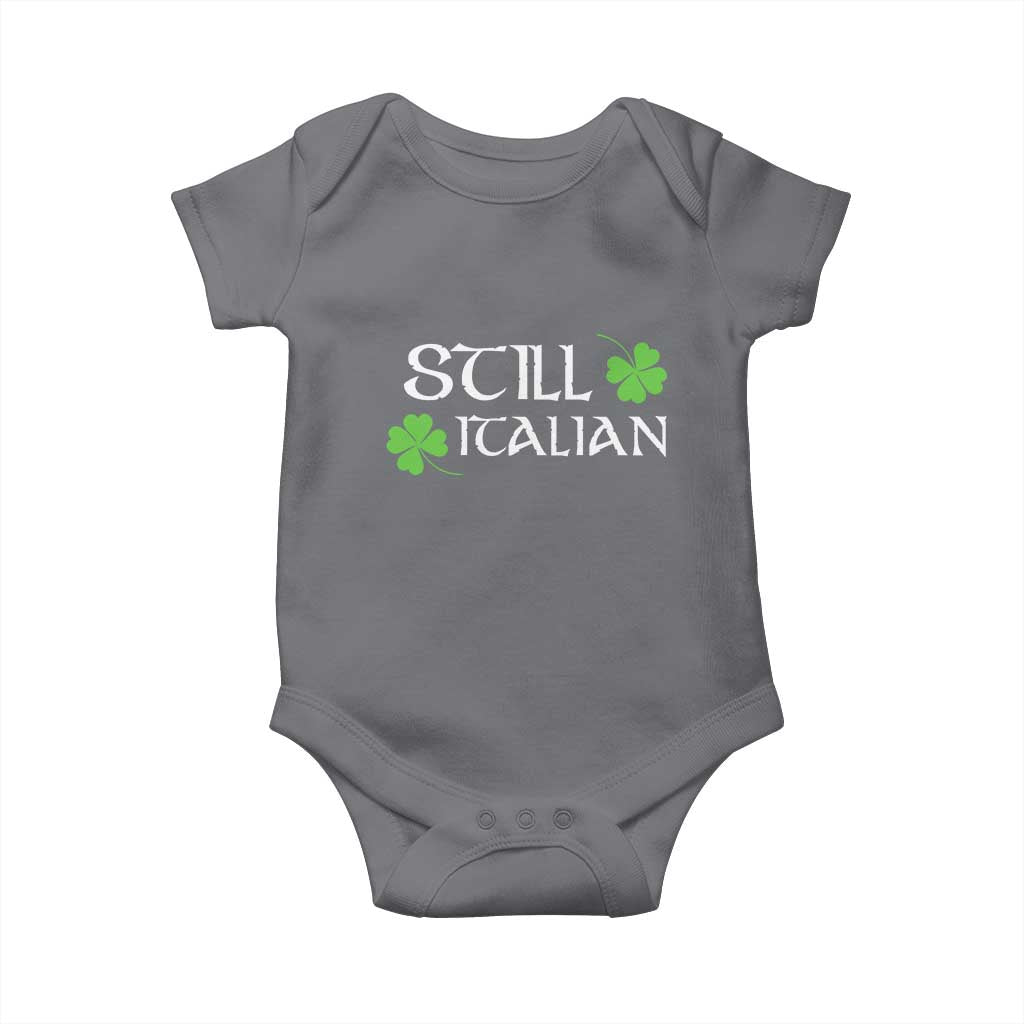 Still Italian St Patricks Day Baby Onesie Lucky Shamrock