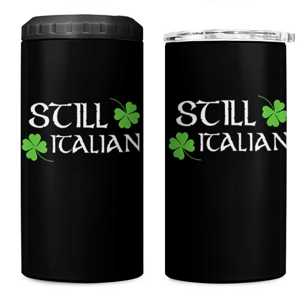 Still Italian St Patricks Day 4 in 1 Can Cooler Tumbler Lucky Shamrock