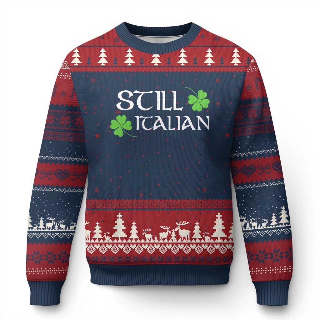 Still Italian St Patricks Day Ugly Christmas Sweater Lucky Shamrock