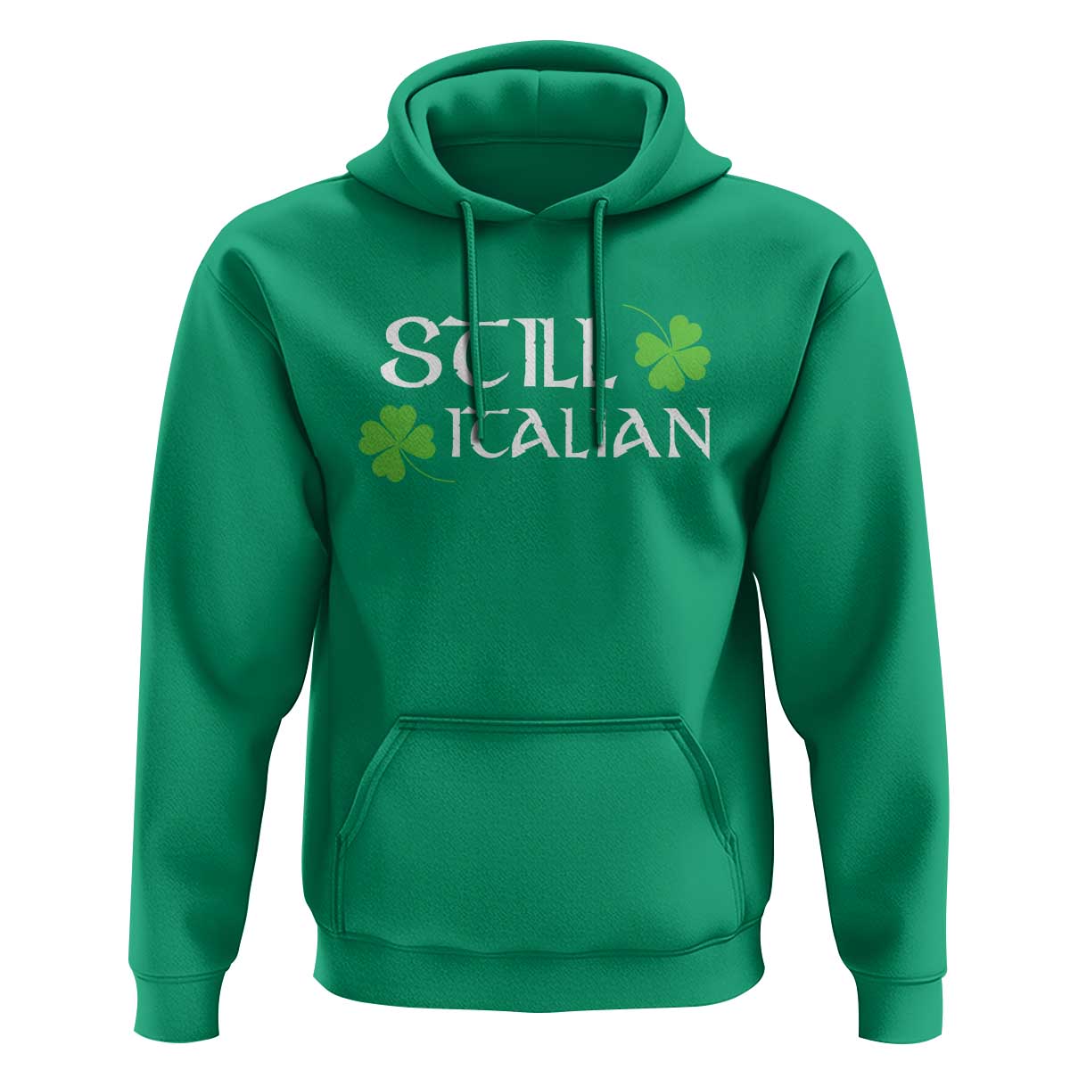 Still Italian St Patricks Day Hoodie Lucky Shamrock
