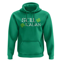 Still Italian St Patricks Day Hoodie Lucky Shamrock