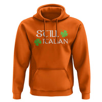 Still Italian St Patricks Day Hoodie Lucky Shamrock