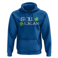 Still Italian St Patricks Day Hoodie Lucky Shamrock