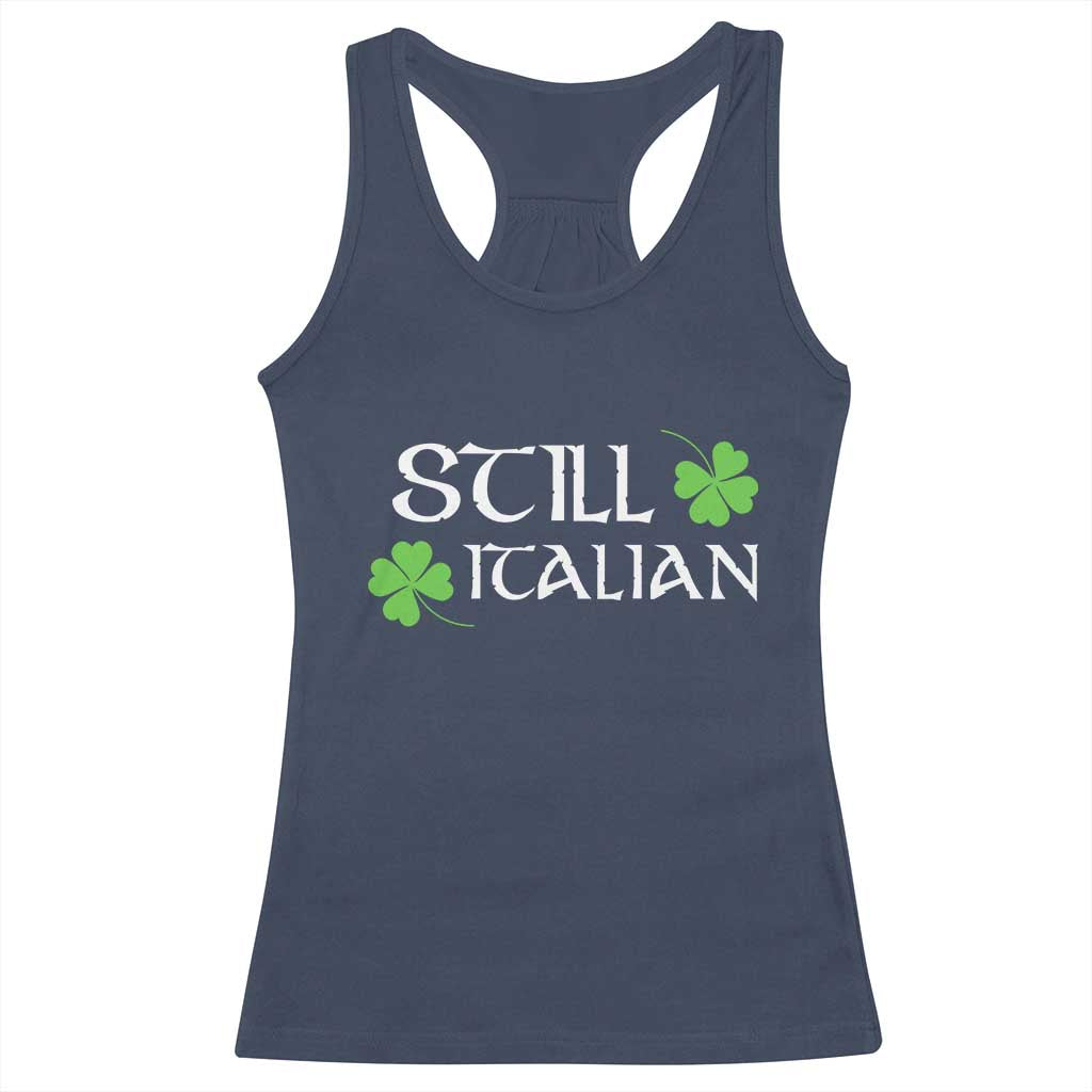 Still Italian St Patricks Day Racerback Tank Top Lucky Shamrock