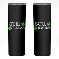 Still Italian St Patricks Day Skinny Tumbler Lucky Shamrock