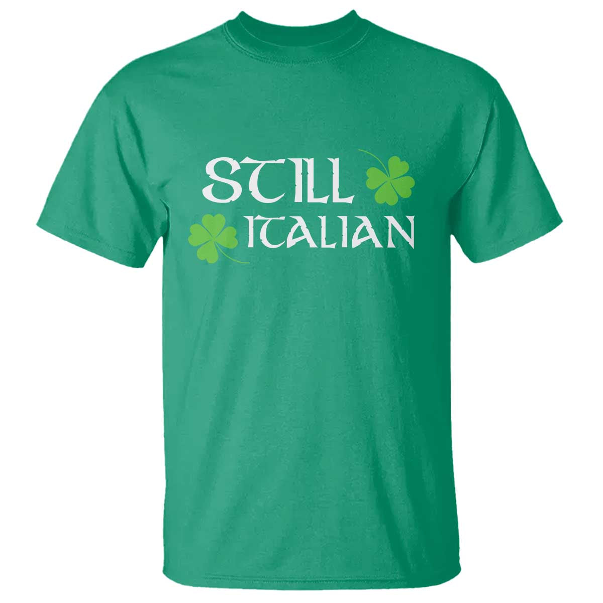 Still Italian St Patricks Day T Shirt Lucky Shamrock