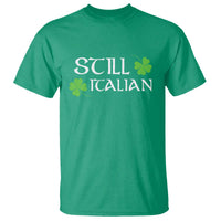 Still Italian St Patricks Day T Shirt Lucky Shamrock