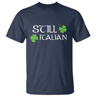 Still Italian St Patricks Day T Shirt Lucky Shamrock