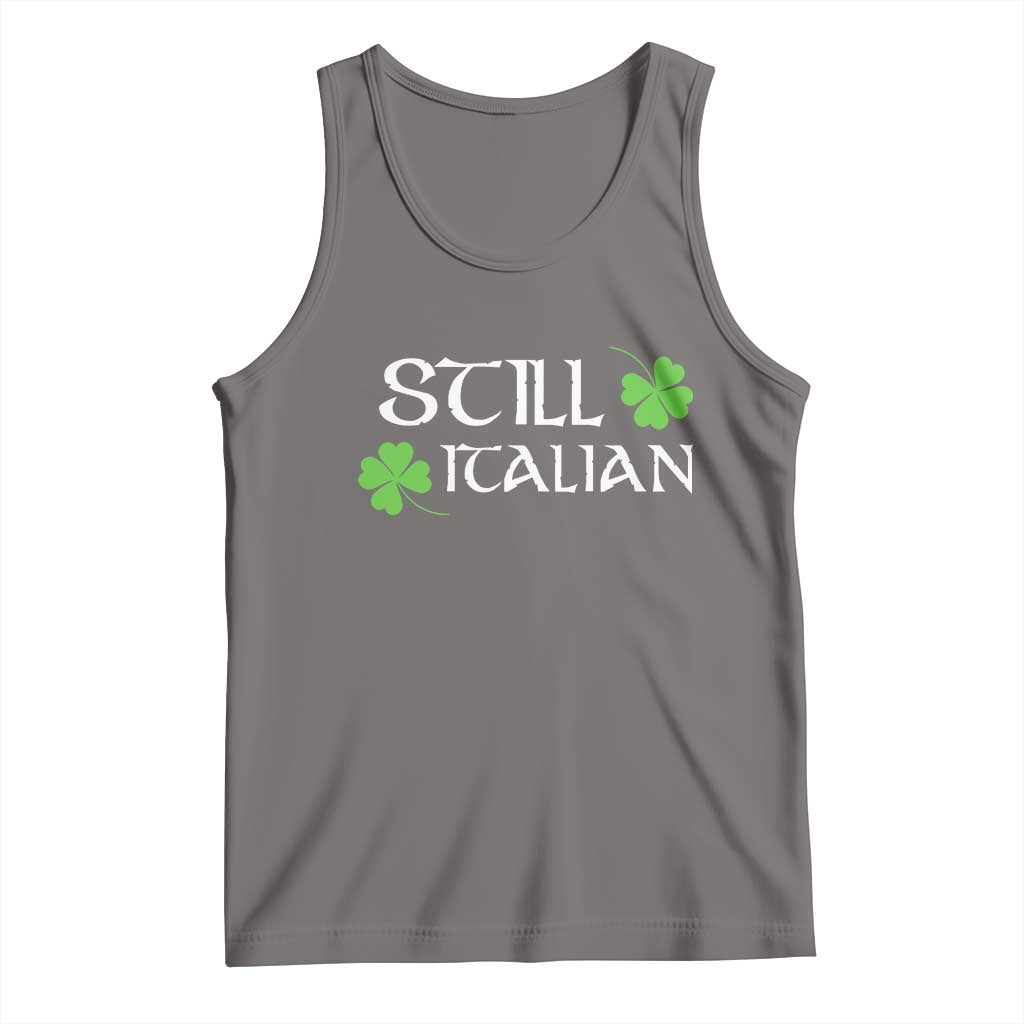 Still Italian St Patricks Day Tank Top Lucky Shamrock