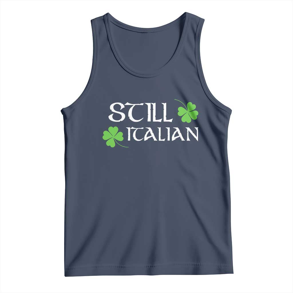 Still Italian St Patricks Day Tank Top Lucky Shamrock