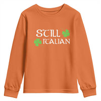 Still Italian St Patricks Day Youth Sweatshirt Lucky Shamrock