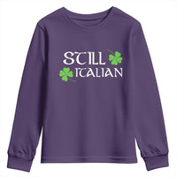 Still Italian St Patricks Day Youth Sweatshirt Lucky Shamrock