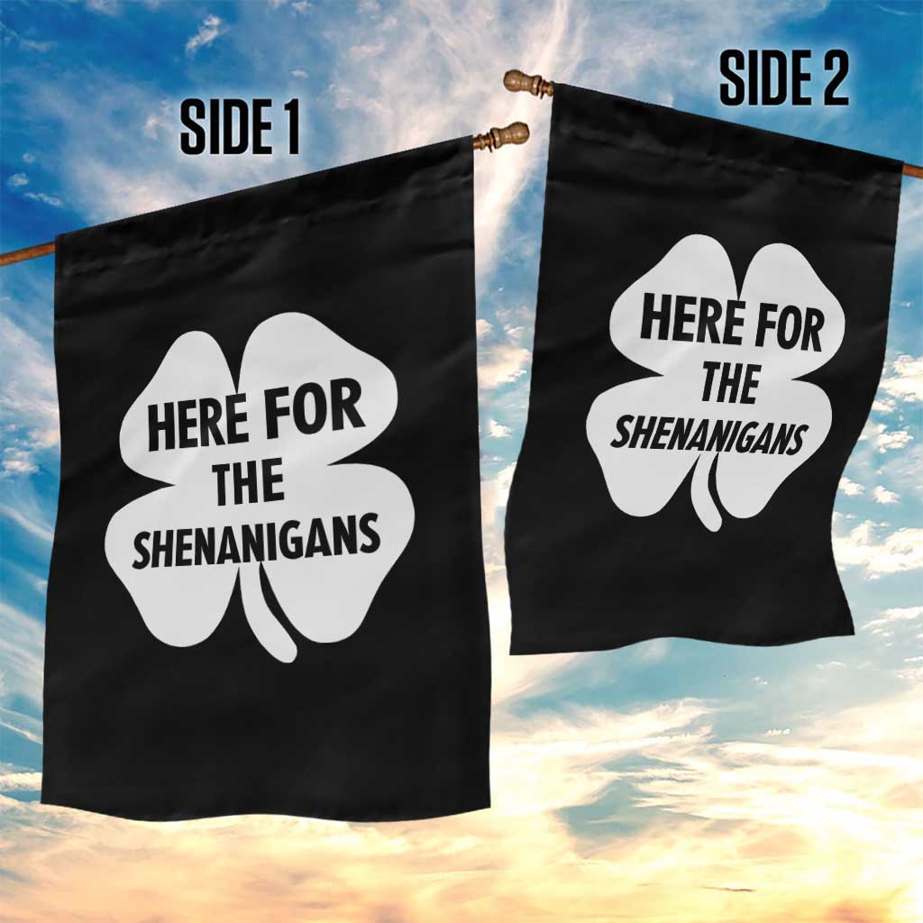 Funny Irish St Patricks Day Garden Flag Here for the Shenanigans