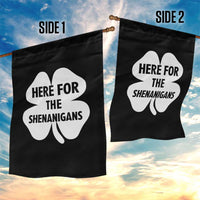 Funny Irish St Patricks Day Garden Flag Here for the Shenanigans