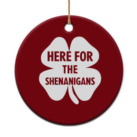 Funny Irish St Patricks Day Ceramic Ornament Here for the Shenanigans