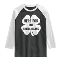 Funny Irish St Patricks Day Raglan Shirt Here for the Shenanigans