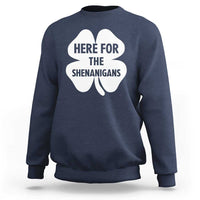 Funny Irish St Patricks Day Sweatshirt Here for the Shenanigans