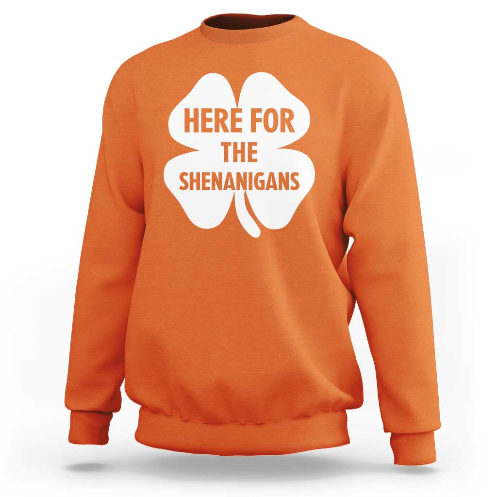 Funny Irish St Patricks Day Sweatshirt Here for the Shenanigans