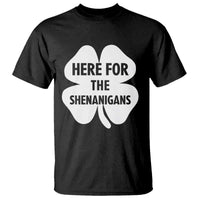 Funny Irish St Patricks Day T Shirt Here for the Shenanigans