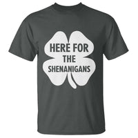 Funny Irish St Patricks Day T Shirt Here for the Shenanigans