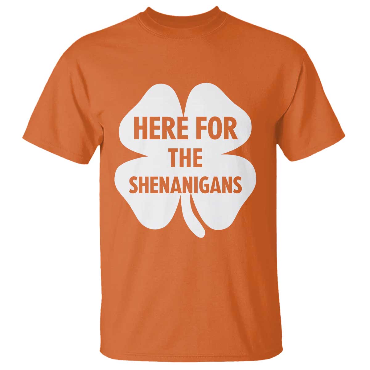 Funny Irish St Patricks Day T Shirt Here for the Shenanigans