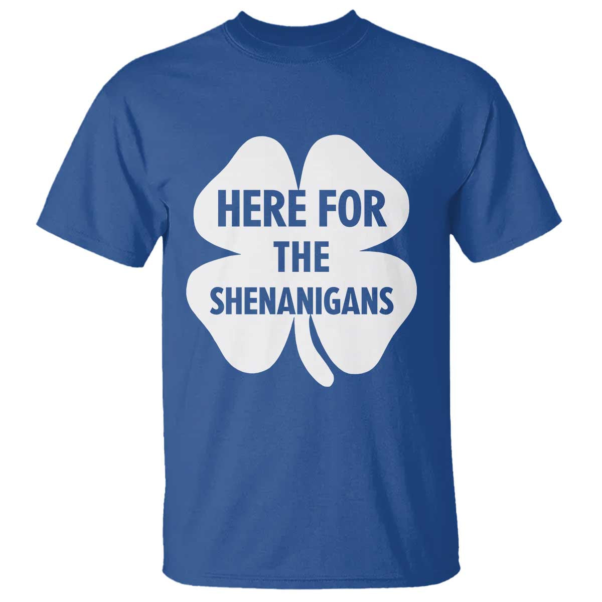 Funny Irish St Patricks Day T Shirt Here for the Shenanigans