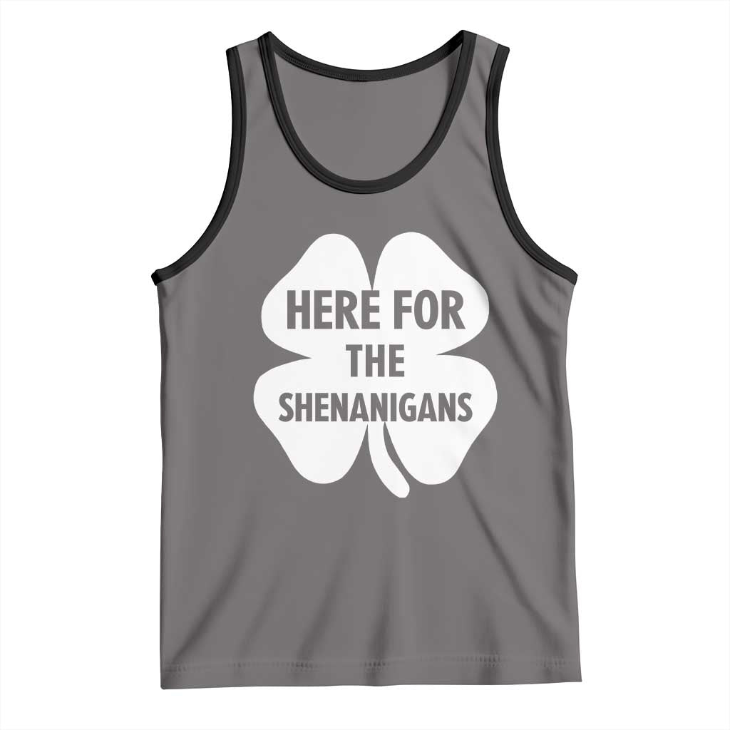 Funny Irish St Patricks Day Tank Top Here for the Shenanigans