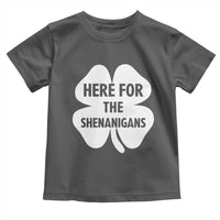 Funny Irish St Patricks Day Toddler T Shirt Here for the Shenanigans