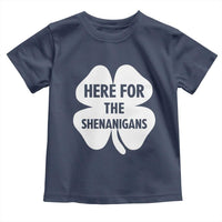Funny Irish St Patricks Day Toddler T Shirt Here for the Shenanigans