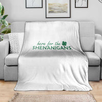 Funny Irish St Patricks Day Throw Blanket Here For The Shenanigan Shamrock