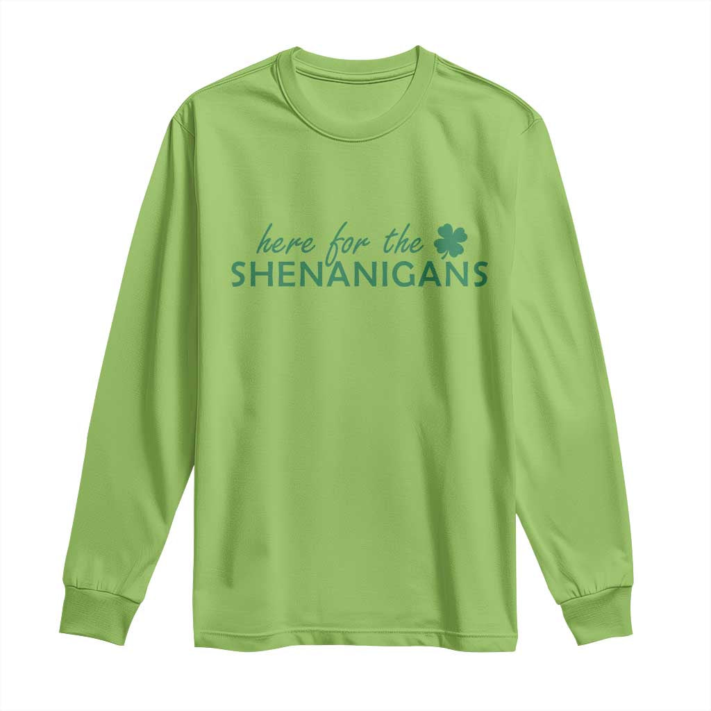 Funny Irish St Patricks Day Long Sleeve Shirt Here For The Shenanigan Shamrock