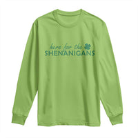 Funny Irish St Patricks Day Long Sleeve Shirt Here For The Shenanigan Shamrock