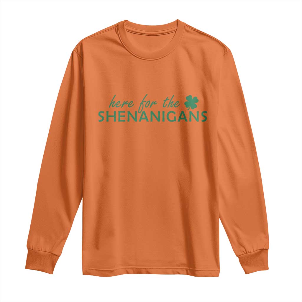 Funny Irish St Patricks Day Long Sleeve Shirt Here For The Shenanigan Shamrock