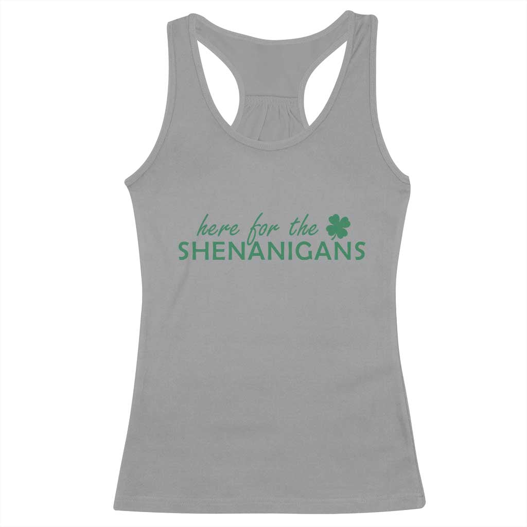 Funny Irish St Patricks Day Racerback Tank Top Here For The Shenanigan Shamrock