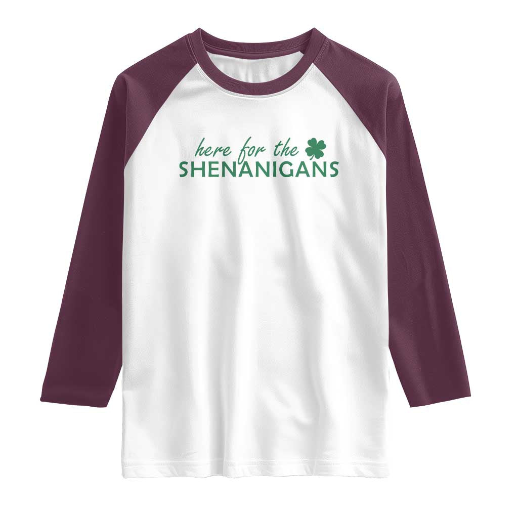 Funny Irish St Patricks Day Raglan Shirt Here For The Shenanigan Shamrock