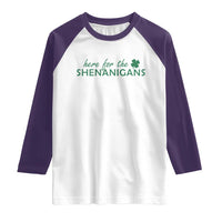 Funny Irish St Patricks Day Raglan Shirt Here For The Shenanigan Shamrock